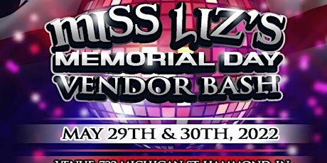 Miss Liz's Memorial Day Vendor Bash tickets