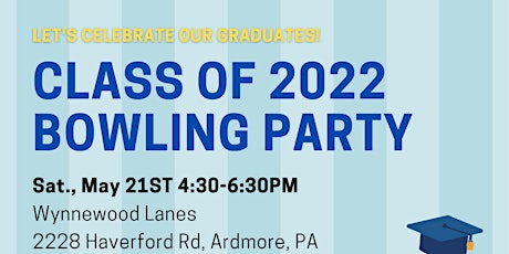 Class of 2022 Bowling Party tickets