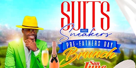 Suits & Sneakers Pre Fathers Day  Brunch tickets
