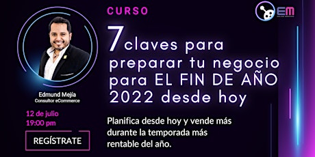 Image principale de Siete claves para preparar tu negocio para EL FIN DE AÑO 2022 desde hoy
