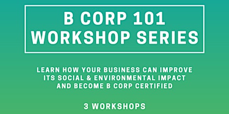 B Corp 101 Winter Workshop Series primary image