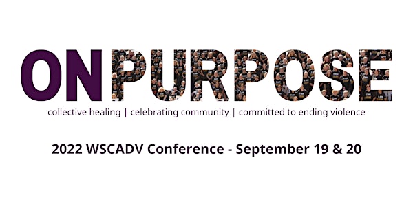 On Purpose: 2022 WSCADV Conference