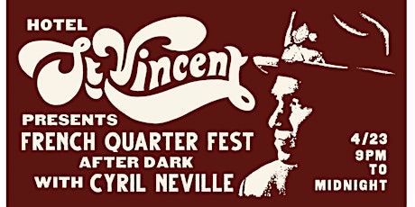 French Quarter Fest After Dark with Cyril Neville