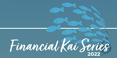 Financial Kai Series - Workshop Cohort by INPEACE Ho'oulu Waiwai primary image