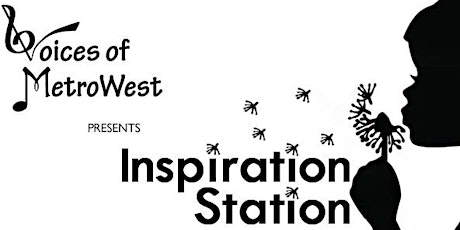 Voices of MetroWest Presents: Inspiration Station primary image