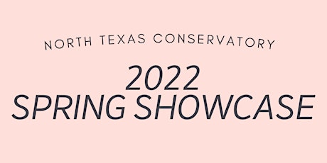 2022 Spring Showcase tickets