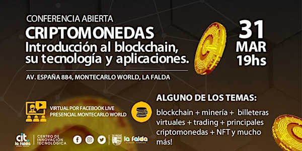 Criptomonedas, introducción al Blockchain, su tecnología y aplicaciones.
