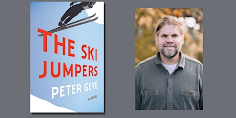 Peter Geye Presents: The Ski Jumpers tickets