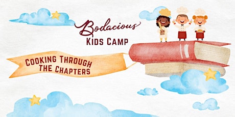 Bodacious Summer Kids Camp (Ages 10-12) tickets