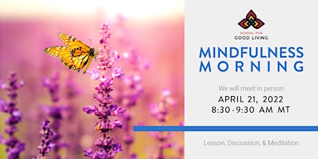 April Mindfulness Morning - IN PERSON
