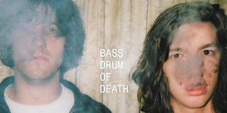 Bass Drum of Death - "GB City" 10th Anniversary, Dead Tooth tickets