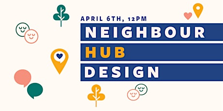 Neighbour Hub Design Input Session