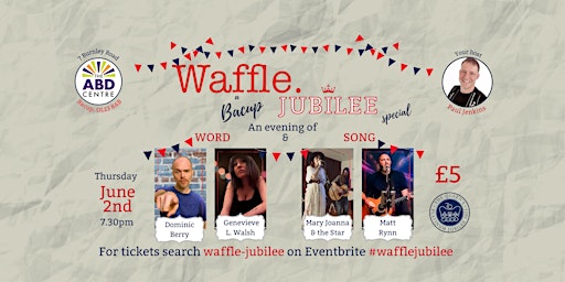 Waffle: A Bacup Jubilee Special