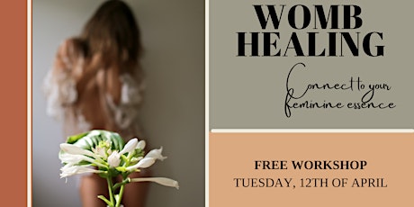 WOMB HEALING: CONNECT TO YOUR FEMININE ESSENCE primary image