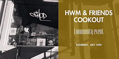 HWM & Friends Cookout tickets
