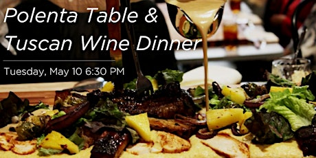 Polenta Table and Tuscan Wine Dinner