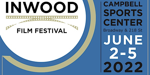 5th Annual Inwood Film Festival