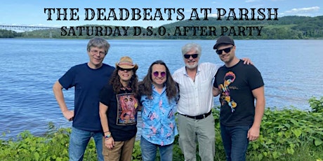 The Deadbeats at Parish (Saturday DSO After Party primary image