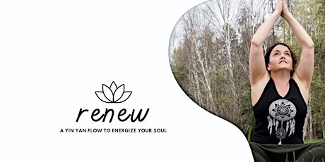 renew - a yin yang flow to energize your soul