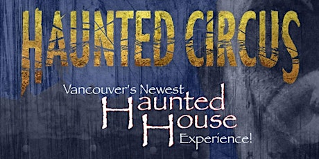 Haunted Circus in Support BC Women's Hospital primary image