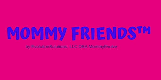 MommyFriends Wellness Circle™