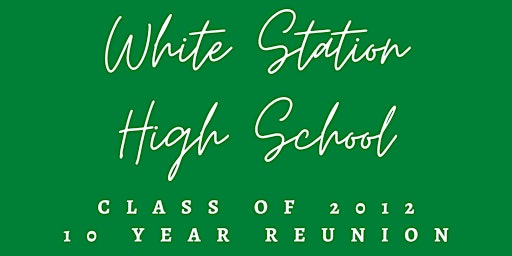 White Station High School Class of 2012 Reunion