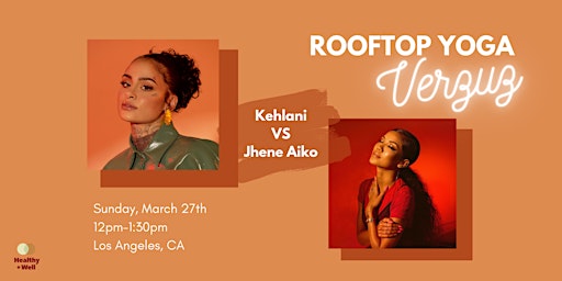 Rooftop Yoga Verzuz | Kehlani vs Jhene Aiko primary image