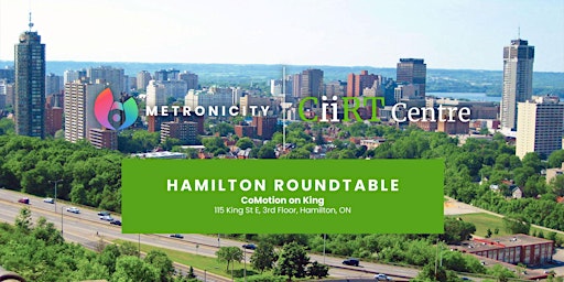 Hamilton Metronicity Roundtable, ON, Canada