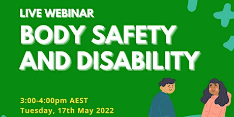 Body Safety and Disability tickets