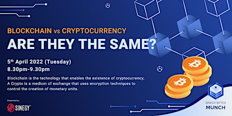 [SINEGY Bytes] Blockchain vs Cryptocurrency | SINEGY Munch