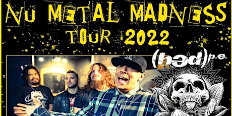 NU Metal Madness Tour Featuring Hedpe tickets