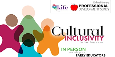 KITE PD: Culturally Inclusive Classroom for Early Educators
