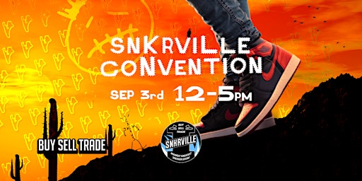Snkrville Phoenix "Premier Sneaker Convention"