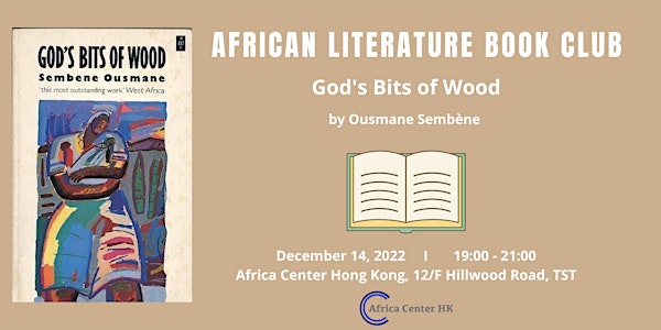 African Literature Book Club | God’s Bits of Wood