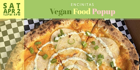 April 2nd Encinitas Vegan Food Popup