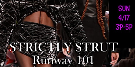 Strictly Strut Runway 101