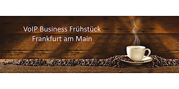 VoIP Business Frühstück Frankfurt