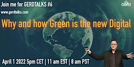 Why and how Green is the new Digital. Futurist Gerd Leonhard Talks#6