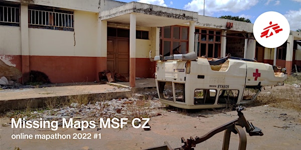 Missing Maps MSF CZ online mapathon 2022 #1