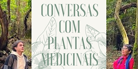 CONVERSAS COM PLANTAS MEDICINAIS - FERNANDA BOTELHO,JOÃO BELES - 4ª EDIÇÃO