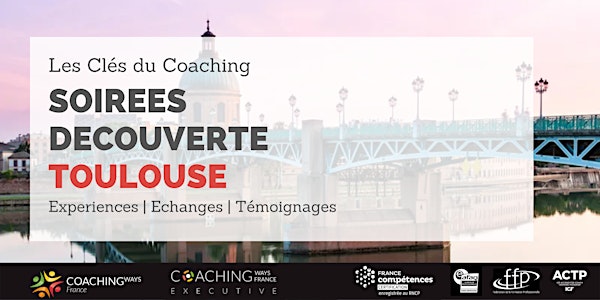 02/06/22 - Soirée découverte "Les clés du coaching" à Toulouse