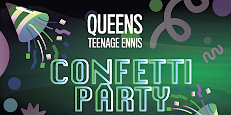 Queens Teen Confetti Party