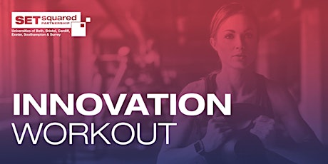 SETsquared Innovation Workout tickets
