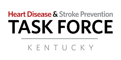 Kentucky Heart Disease and Stroke Prevention Task Force Spring Meeting tickets