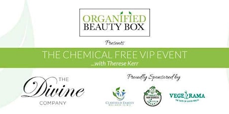 The Chemical Free VIP Event - NOT TO BE MISSED! primary image
