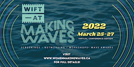 2022 WIFT-AT Making Waves Conference primary image