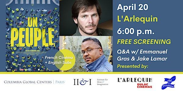 Un Peuple: Screening and Q&A in English with Emmanuel Gras and Jake Lamar