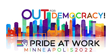 Out For Democracy: The Pride at Work 2022 Quadrennial Convention tickets