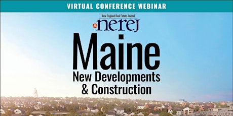 Maine New Developments and Construction Growth tickets