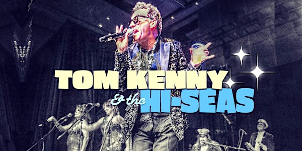 Tom Kenny and the Hi-Seas